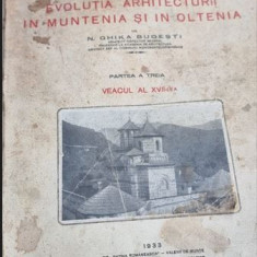 N. Ghika Budesti - Evolutia Arhitecturii in Muntenia si in Oltenia Vol. III Veacul al XVII