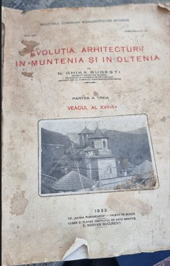 N. Ghika Budesti - Evolutia Arhitecturii in Muntenia si in Oltenia Vol. III Veacul al XVII