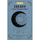 Carte In Focus: Dreams, Spiritualitate Credinta Reflectie Personala, Limba Engleza, Misticism Tarot