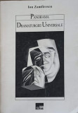 Panorama Dramaturgiei Universale - Ion Zamfirescu, Aius 1999, Teatru, Romana, 355 Pagini
