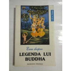 Eseu despre LEGENDA LUI BUDDHA - Emile SENART