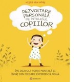 Dezvoltare personala pe intelesul copiilor. Imi dezvolt forta mentala si invat din fiecare experienta noua - Niels van Hove