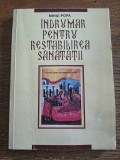 Indrumar pentru restabilirea sanatatii - Mihai Popa / R2P3S