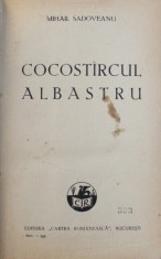 COCOSTARCUL ALBASTRU de MIHAIL SADOVEANU , 1933 foto