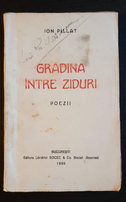 Grădina &icirc;ntre ziduri. Poezii - Ion Pillat (1920) - ediție princeps