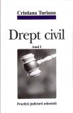 DREPT CIVIL ANUL I-CORNELIU TURIANU-355659