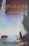 Exploratorii. Intoarcerea in salbaticie, vol. 9. Raul ursilor pierduti - Erin Hunter