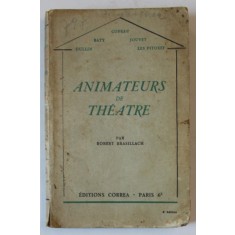 ANIMATEURS DE THEATRE par ROBERT BRASILLACH , 1936 , PREZINTA INSEMNARI SI URME DE UZURA