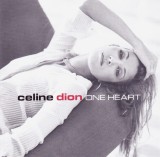 CD Pop: Celine Dion - One Heart ( 2003, original - vezi descriere )