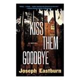 Kiss Them Goodbye