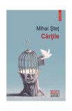 Roman Mihai Șteț - Carti Beletristica Polirom - Coperta Paperback Brosata
