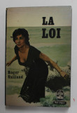 LA LOI par ROGER VAILLAND , 1957