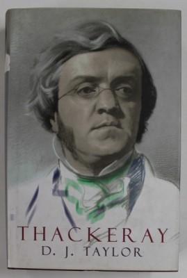 THACKERAY by D.J. TAYLOR , 1999 foto