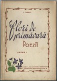 C. Ghiban - Flori de primavara. Poezii, 1943