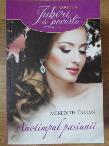 ANOTIMPUL PASIUNII-MEREDITH DURAN-272823
