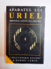 APARATUL LUI URIEL , ORIGINILE ANTICE ALE STIINTEI DE CHRISTOPHER KNIGHT , ROBERT LOMAS