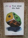 Trei dinti din fata &ndash; Marin Sorescu