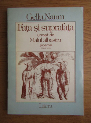 Gellu Naum - Fata si suprafata. Malul albastru (1994, cu autograf si dedicatie) foto