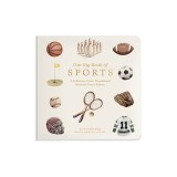 Our Book of Sports First Words: A Foundational Language Vocabulary Board Book for Future Athletes