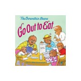 The Berenstain Bears Go Out to Eat