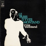 Vinil &quot;Japan Press&quot; Yves Montand &ndash; Le Paris D&#039;Yves Montand (VG+)