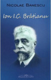 Ion I.C. Bratianu - Nicolae Banescu