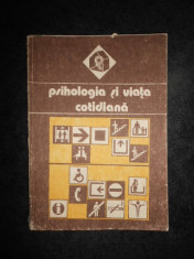 VALERIU CEAUSU - PSIHOLOGIA SI VIATA COTIDIANA (1988) foto