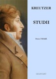 Kreutzer - 42 de studii pentru vioara | Rodolphe Kreutzer