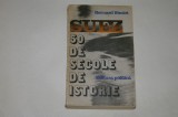 Suez 50 de secole de istorie - Bernard Simiot - 1979