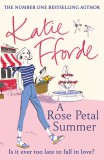 Rose Petal Summer | Katie Fforde, 2020, Random House