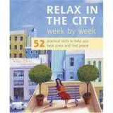 Relax In The City Week By Week