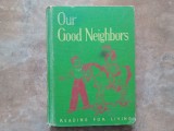 OUR GOOD NEIGHBORS - William H. Burton