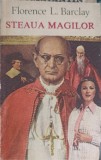 Steaua Magilor - Florence L. Barclay - Roman, Editura Jupiter, 1991, 188 pagini, Carte Beletristica