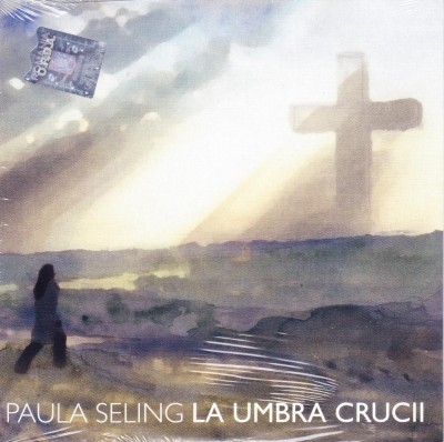 CD Folk: Paula Seling - In umbra crucii ( 2011, original, SIGILAT ) foto