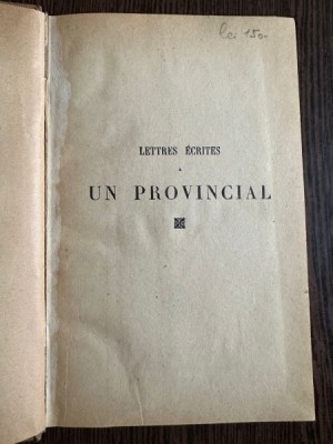 Lettres ecrites a un provincial - Blaise Pascal foto