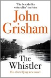 John Grisham - The Whistler