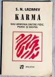 Karma sau armonia dintre fizic, psihic si destin - S.N.Lazarev