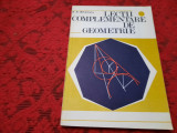 Lectii complementare de geometrie / N.N. Mihaileanu RF16/3