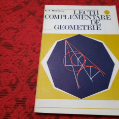 Lectii complementare de geometrie / N.N. Mihaileanu RF16/3