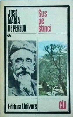 Jose Maria de Pereda - Sus pe stanci foto