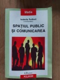 Spatiu public si comunicarea Isabelle Pailliart