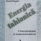Energia tahionica. O noua paradigma in vindecarea holistica - Gabriel Cousens, M.D. David Wagner