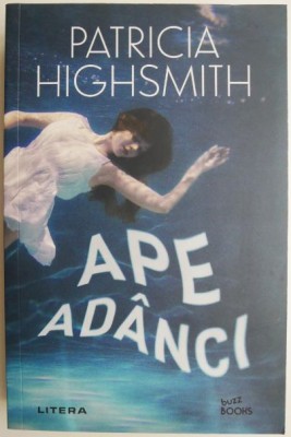 Ape adanci &amp;ndash; Patricia Highsmith foto