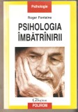 Psihologia Imbatranirii-Roger Fontaine