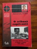Alexandru Matei, O tribuna captivanta. Televiziune, ideologie, societate in Romania socialista