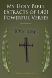 My Holy Bible Extracts of 1,401 Powerful Verses: Third Edition