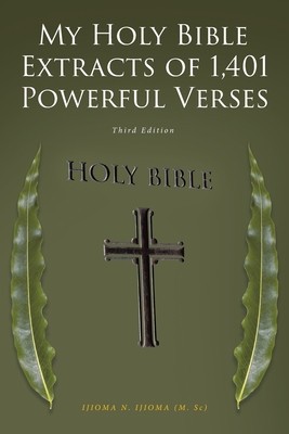 My Holy Bible Extracts of 1,401 Powerful Verses: Third Edition