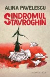 Cumpara ieftin Sindromul Stavroghin/Alina Pavelescu