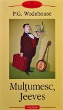 Mulțumesc, Jeeves - 2006 - Pelham Grenville Wodehouse (@S15)