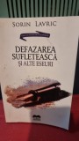 Defazarea sufleteasca si alte eseuri - Sorin Lavric